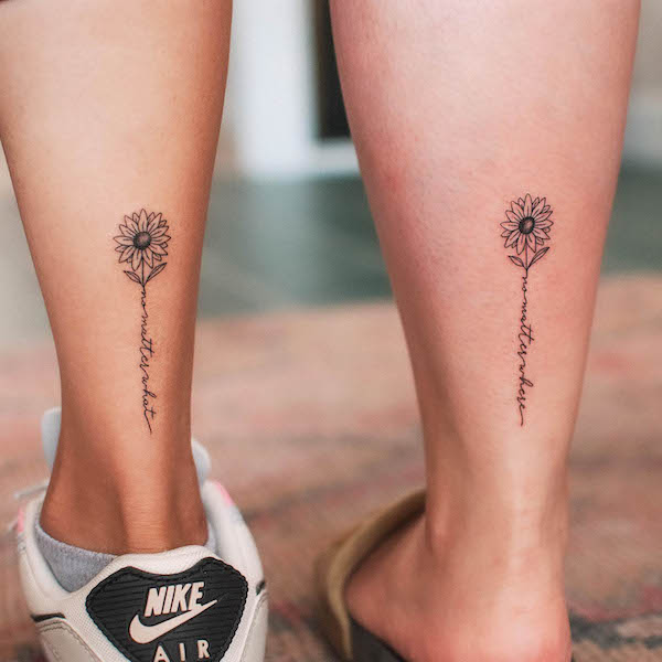 Matching sunflower quote tattoos by @lettiegracebeauty